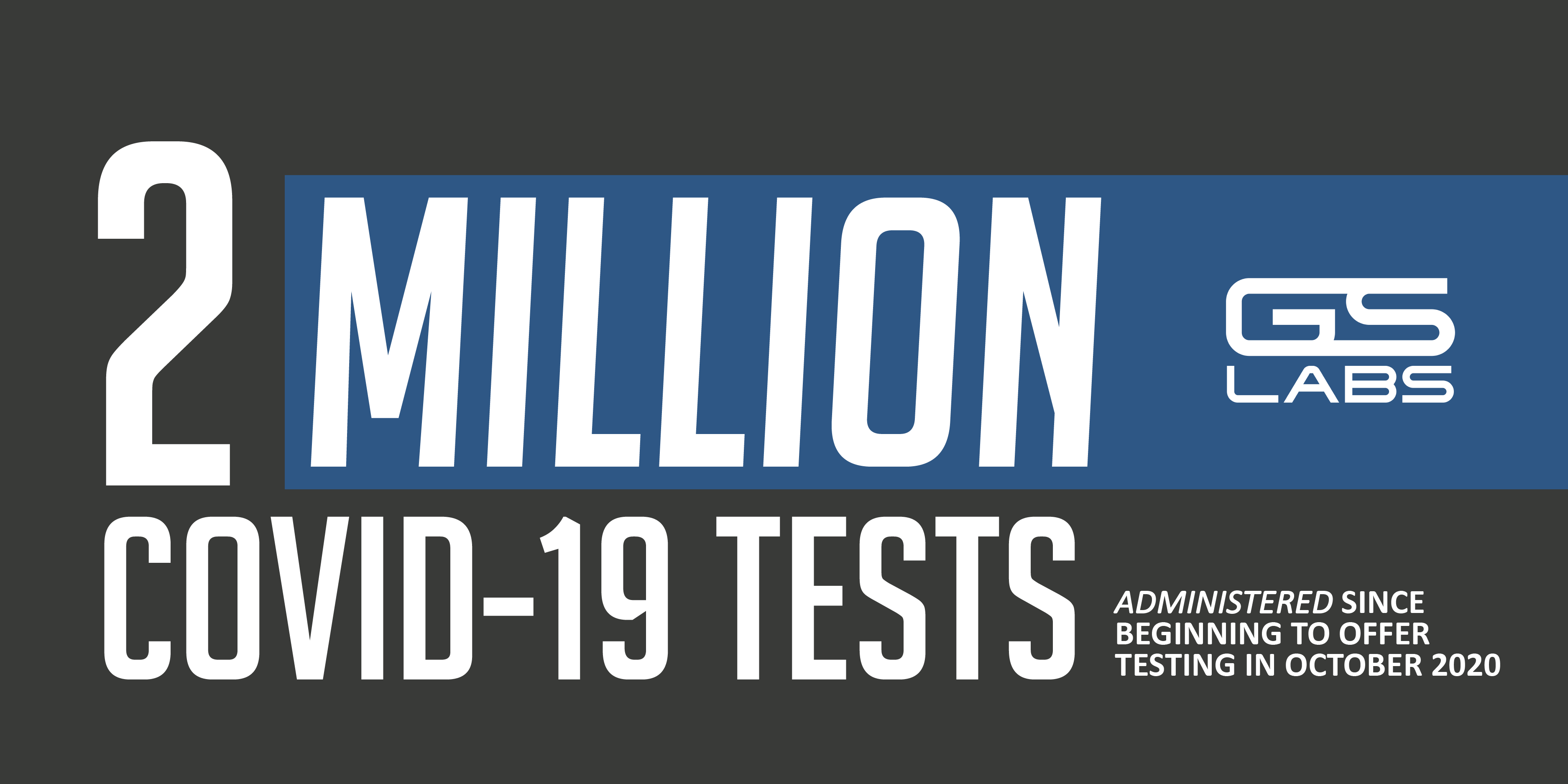 GS Labs - Provides Over 2 million COVID-19 tests